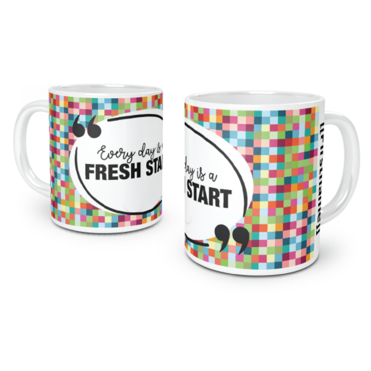 Every Day is a Fresh Start Coffee Mug