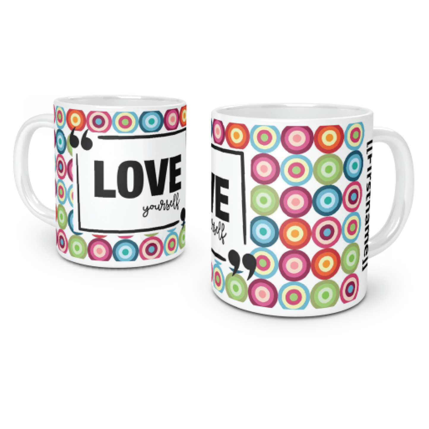 Love Yourself Coffee Mug