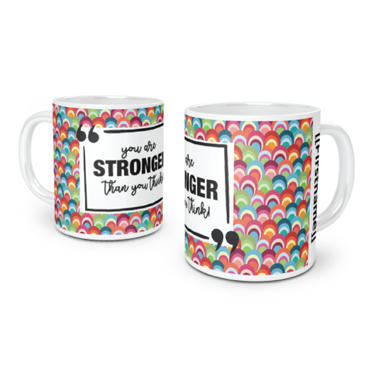You Are Stronger Than You Think Coffee Mug